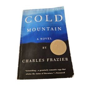 Cold mountain a novel by Charles Frazier vintage books isbn 0375700757